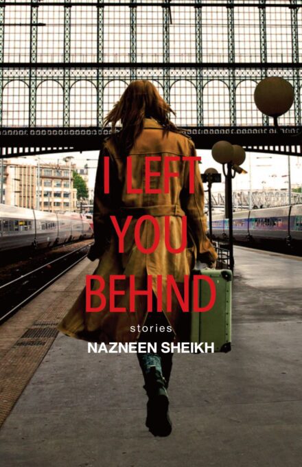 I left You behind: Stories