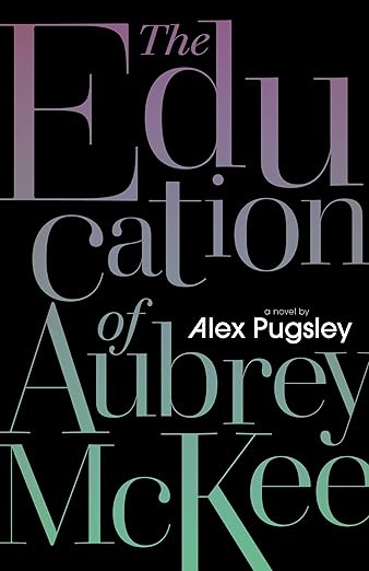 The Education of Aubrey McKee